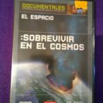 El espacio: Sobrevivir en el cosmos