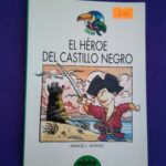 El héroe del castillo negro