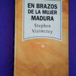 En brazos de la mujer madura (Narrativa actual, RBA, 48)