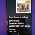 Espectáculos y diversiones públicas / Informe sobre la ley agraria