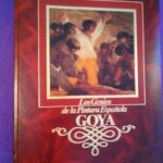Los genios de la pintura española: Goya