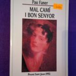 Mal camí i bon senyor