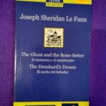 The ghost and the bone-setter / the drunkard's dream (bilingüe)