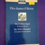 The golden ingot / My wife's tempter (bilingüe)