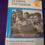La Guerra Civil  Española: Cara y cruz de la revolución