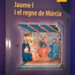 Jaume I i el regne de Múrcia