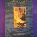 ¡Ajajá, Lyonés, por una niña me muero en Castaj!