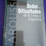 Dudas y dificultades de la lengua española