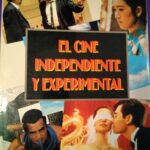 El cine independiente y experimental
