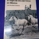 El siglo de oro del circo en México