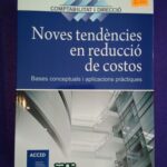 Noves tendències en reducció de costos: Bases conceptuals i aplicacions pràctiques