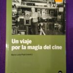 Un viaje por la magia del cine