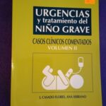 Urgencias y tratamiento del niño grave: Casos clínicos comentados vol.II