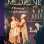 Medicine: A treasury of art and literature