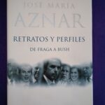Retratos y perfiles: De Fraga a Bush