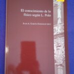 El conocimiento de lo físico según L. Polo