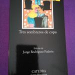 Tres sombreros de copa (ed. Cátedra)