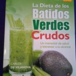 La dieta de los batidos verdes crudos: Un manantial de salud y bienestar a tu alcance