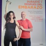 En forma durante y después del embarazo: Todos los secretos para cuidar tu figura y la salud de tu bebé
