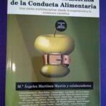 Todo sobre los trastornos de la conducta alimentaria: Una visión multidisciplinar desde la experiencia y la evidencia científica