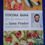 Cocina sana en 10 minutos: 35 recetas fáciles y completas