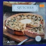 Quiches: 50 recetas para tartas saladas