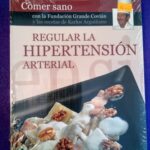 Comer sano: Regular la hipertensión arterial