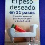 El peso deseado en 11 pasos: El cambio necesario para perder peso y ganar salud