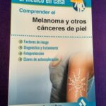 El médico en casa: Comprender el melanoma y otros cánceres de piel