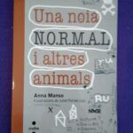 Una noia N.O.R.M.A.L. i altres animals (Cruïlla)