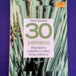 30 Palmeras: Descripción, cuidados y cultivo, fichas prácticas