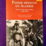 Femme Médecin en Algérie: Journal de Dorothée Chellier (1895-1899)