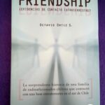 Friendship: ¿Evidencias de contacto extraterrestre? (con cd)