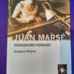 Juan Marsé: Periodismo perdido