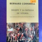 Las aventuras del fusilero Richard Sharpe vol.VI: Sharpe en la batalla de Vitoria