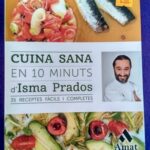 Cuina sana en 10 minuts: 35 receptes fàcils i completes