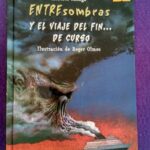 Entresombras y el viaje del fin de curso