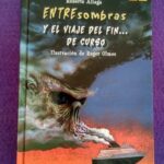 Entresombras y el viaje del fin de curso