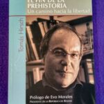 El fin de la prehistoria: Un camino hacia la libertad