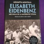 Elisabeth Eidenbenz: Més enllà de la maternitat d'Elna