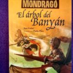 Mondragó vol.4: El árbol del Banyán