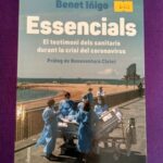 Essencials: El testimoni dels sanitaris durant la crisi del coronavirus