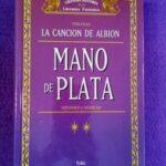 La canción de Albion vol.2: Mano de plata