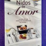Nidos de amor: La guía de los hotelitos románticos de ESpaña