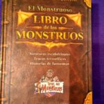 El monstruoso libro de los monstruos: Aventuras escalofriantes, trucos terroríficos, Historias de fantasmas