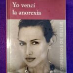 Yo vencí la anorexia