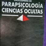 Enciclopedia de Parapsicología y Ciencias Ocultas tomo 1