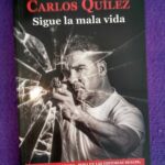 Sigue la mala vida