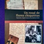 Un rosal de flores chiquititas: Represión y supervivencia en Los Barrios (Cádiz)