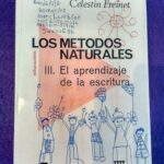 Los métodos naturales: III. El aprendizaje de la escritura
